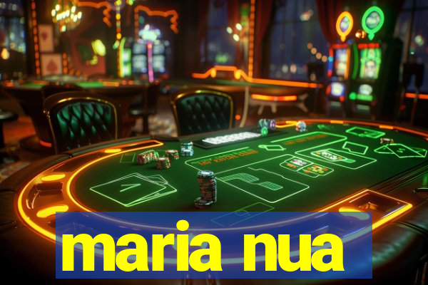 maria nua